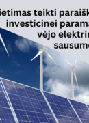 The Lithuanian Energy Agency announces a call for applications for investment support for onshore solar and wind power plants