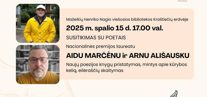 Tikšanās ar dzejniekiem Aidu Marčenu un Arnu Ališausku