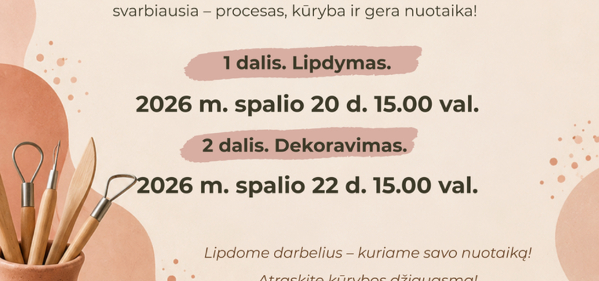 Edukacinis užsiėmimas suaugusiems „Darbeliai su modelinu: lipdau, vadinasi, kuriu“