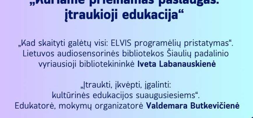 Seminaras „Kuriame prieinamas paslaugas: įtraukioji edukacija