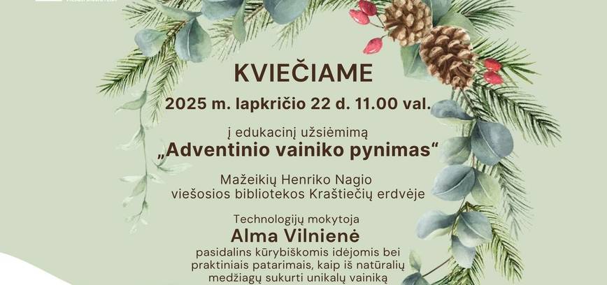 Edukacinis užsiėmimas „Adventinio vainiko pynimas