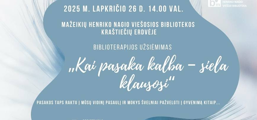 Biblioterapijos užsiėmimas „Kai pasaka kalba  – siela klausosi