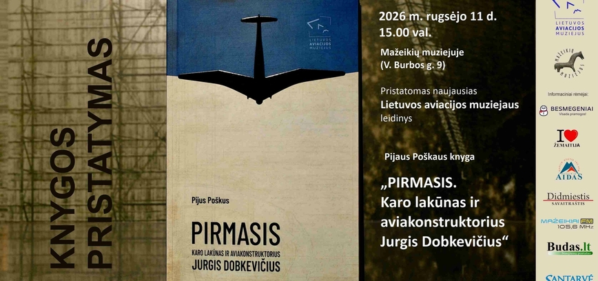Präsentation des Buches „Der Erste. Militärpilot und Flugzeugkonstrukteur Jurgis Dobkevičius“ von Pijus Poškus