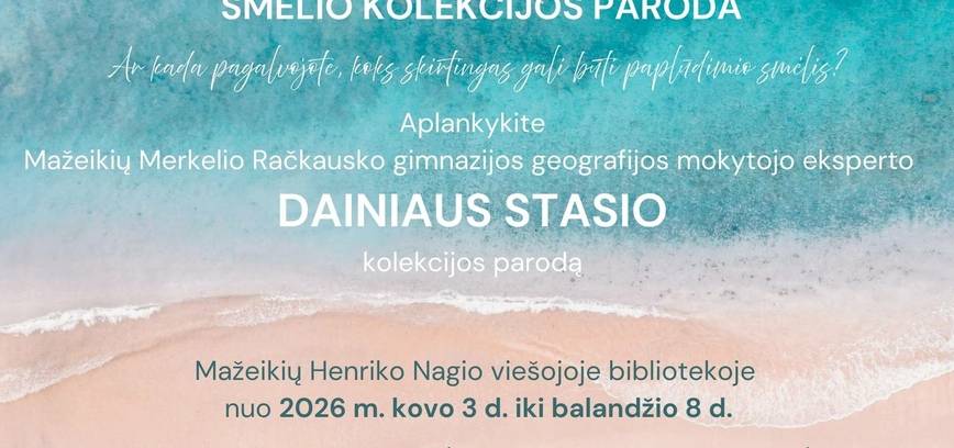 Dainiaus Stasio smėlio kolekcijos paroda