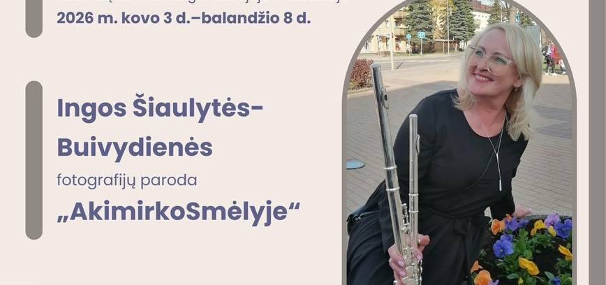 Ingos Šiaulytės – Buivydienės fotografijų paroda „AkimirkoSmėlyje“