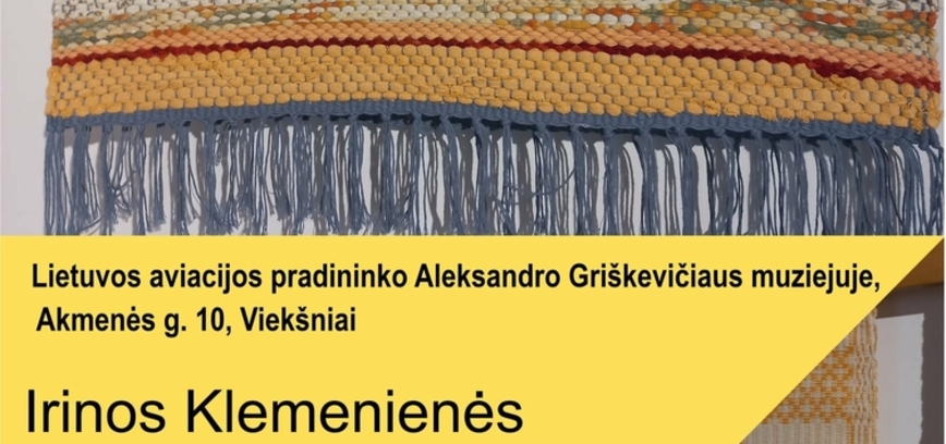 Irinos Klemenienės austų audinių paroda