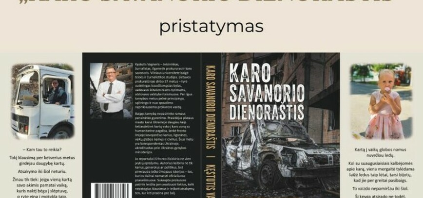 Kęstučio Vagnerio knygos „Karo savanorio dienoraštis“ pristatymas