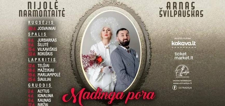 NIJOLĖ NARMONTAITĖ IR ARNAS ŠVILPAUSKAS „MADINGA PORA“