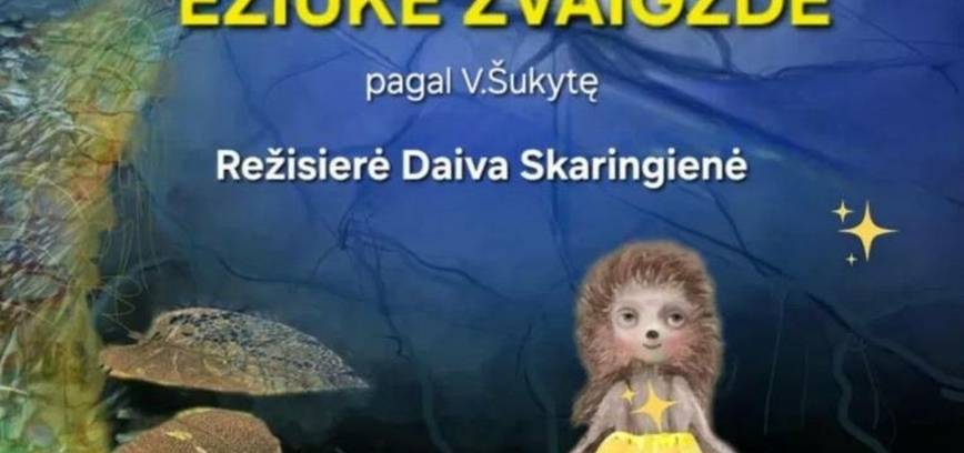 Spektaklis „Ežiukė žvaigždė“
