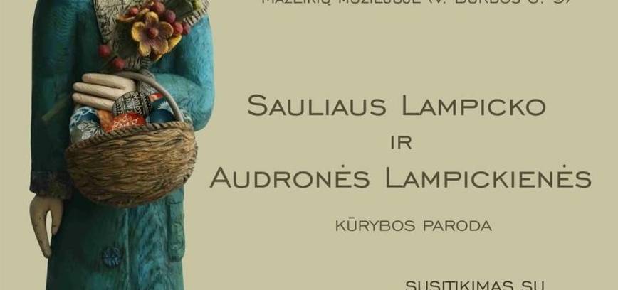 Exhibition of the works of Saulius Lampickas and Audronė Lampickienė