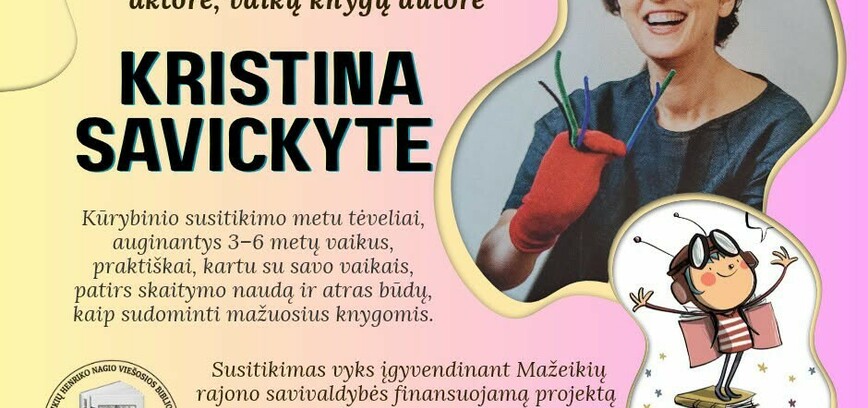 Susitikimas su vaikų knygų autore KRISTINA Savickyte