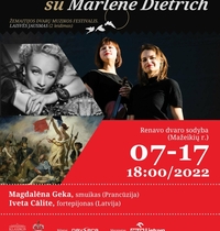 Women and music with Marlene Dietrich. The second music festival of Samogitian manors - in the homestead of Renavas manor.
