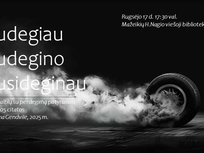 Tikšanās ar Kristīnu Gendvilu "Es dedzināju, viņi dedzināja, es dedzināju sevi"