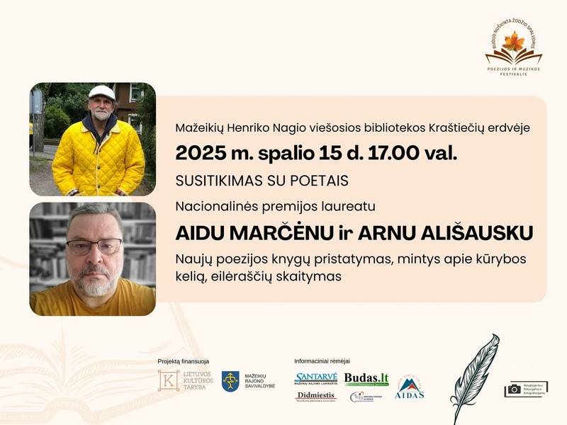Susitikimas su poetais Aidu Marčėnu ir Arnu Ališausku