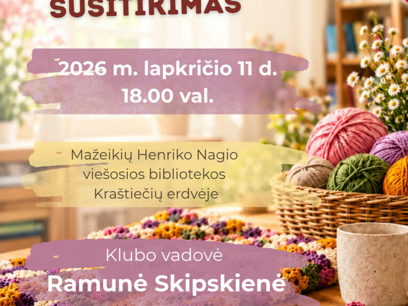 Nėrimo klubo „Užkibusios ant kabliuko“ susitikimas