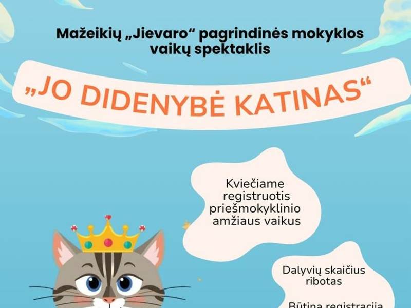 Performance "His Majesty the Cat" by students of Mažeikiai "Jievaras" Primary School