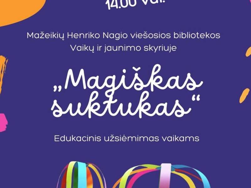 Edukacinis užsiėmimas vaikams „Magiškas suktukas“
