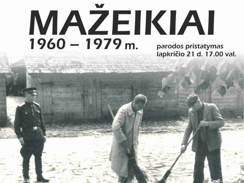 Exhibition "Mažeikiai 1960-1979"