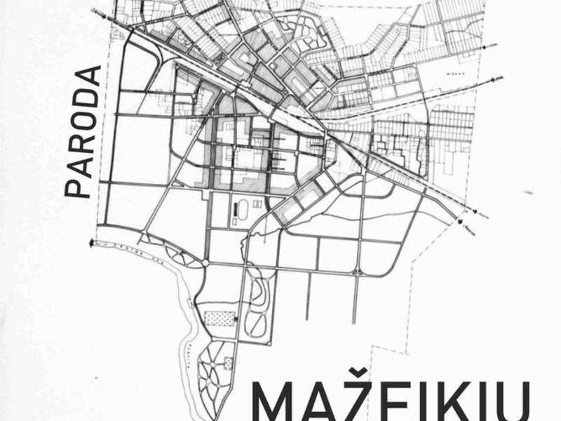 Paroda "Mažeikių miesto urbanistinė raida"