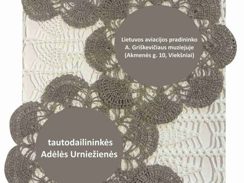 autodailininkės Adelės Urniežienės nertų, megztų darbų paroda