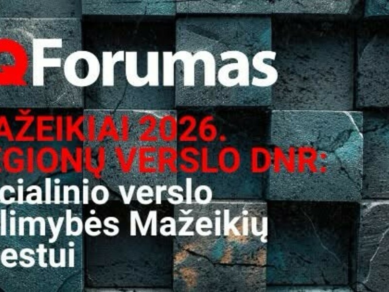 Mažeikiai 2026. Regionų verslo DNR: socialinio verslo galimybės Mažeikių miestui