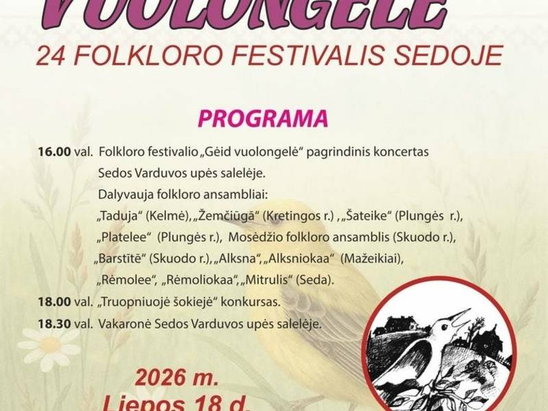 Folkloro festivalis Sedoje "Gėid vuolongelė"