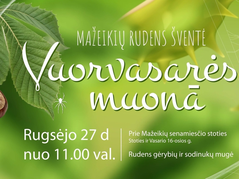 Мажейкяйский осенний фестиваль «Vuorvasarės muonā»