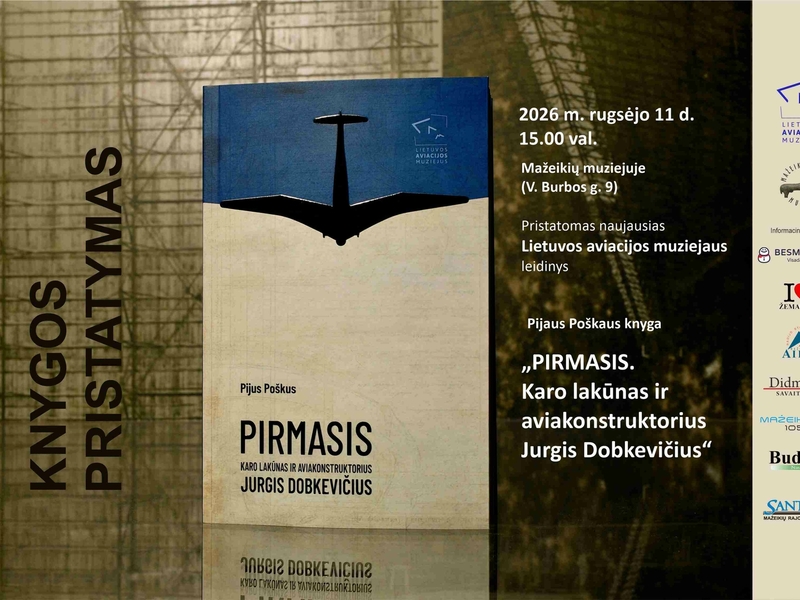 Präsentation des Buches „Der Erste. Militärpilot und Flugzeugkonstrukteur Jurgis Dobkevičius“ von Pijus Poškus