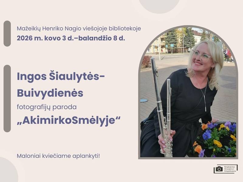 Ingos Šiaulytės – Buivydienės fotografijų paroda „AkimirkoSmėlyje“