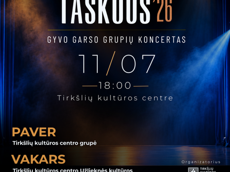 TIRKŠLĒ TAŠKUOS’26