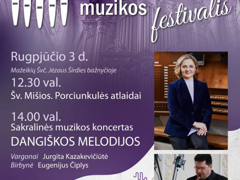 4. Starptautiskais Mažeiķu ērģeļmūzikas festivāls. Garīgās mūzikas koncerts "DEBESU MELODIJĀS"