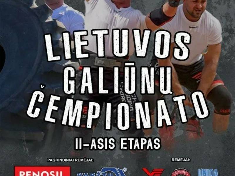 Lietuvos galiūnų čempionato II etapas