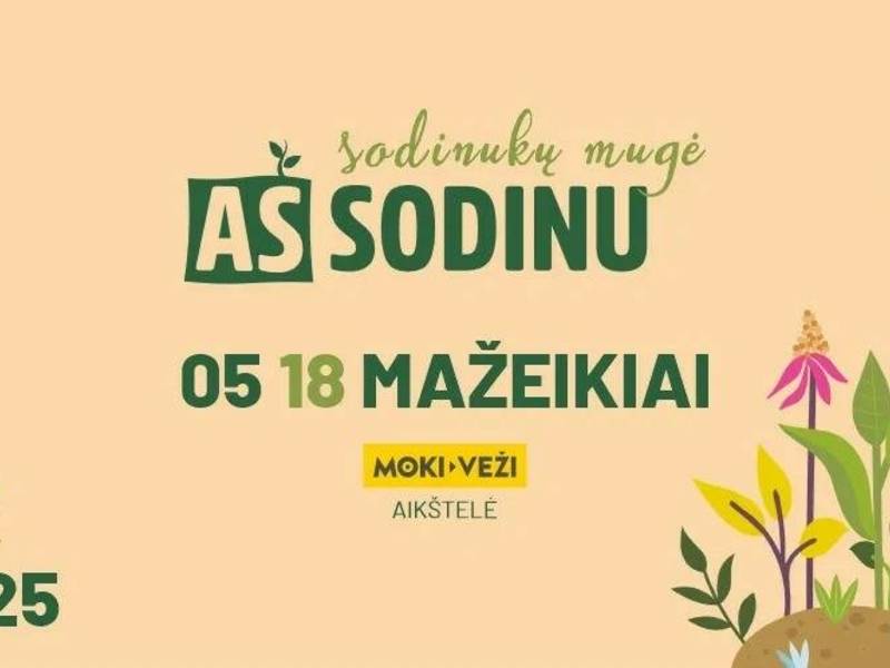 Sodinukų mugė AŠ SODINU Mažeikiuose 2025