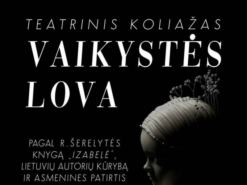 Teatrinis koliažas „Vaikystės lova“